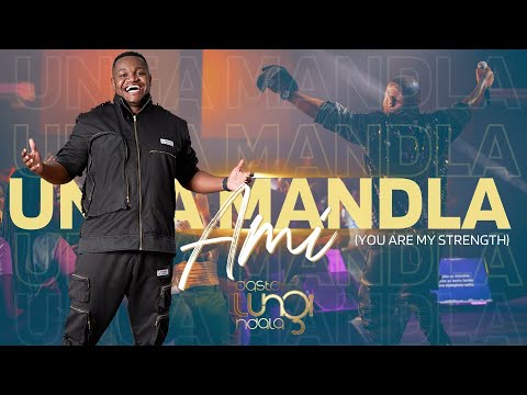 Pastor Lungi Ndala - Unga Mandla Ami [full version]