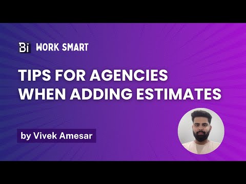 Tips for agencies on adding estimates on Brandintelle