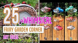 25 Whimsical Fairy Garden Corner Art Ideas