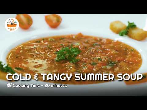 Italian Gazpacho Recipe | Cold & Tangy Summer Soup with a Zesty Twist 🥒🍅| Foodies Only