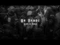 Oh Bande [ Slowed + Reverb ] - Dilraj Dhillon | Endorphin |