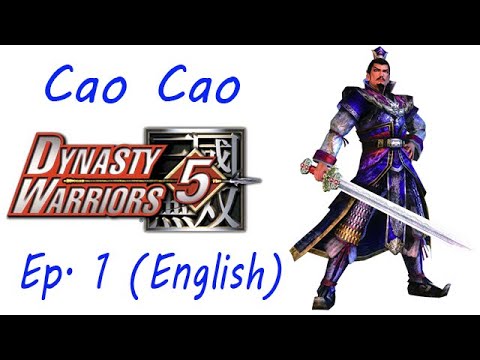 Dynasty Warriors 5 Cao Cao Ep. 1 Chapter 1 - The Yellow Turban Rebellion (Eng. Ver)