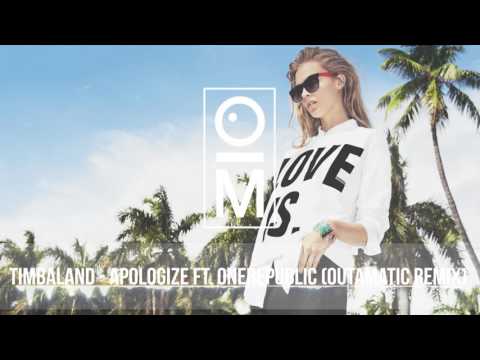 Timbaland - Apologize ft. OneRepublic (OutaMatic Remix) [ Deep House ]