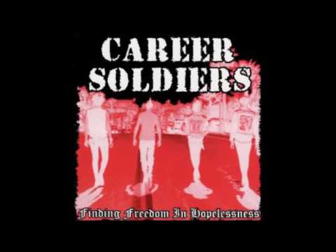 Career Soldiers - 2004 - 2007 - Discography