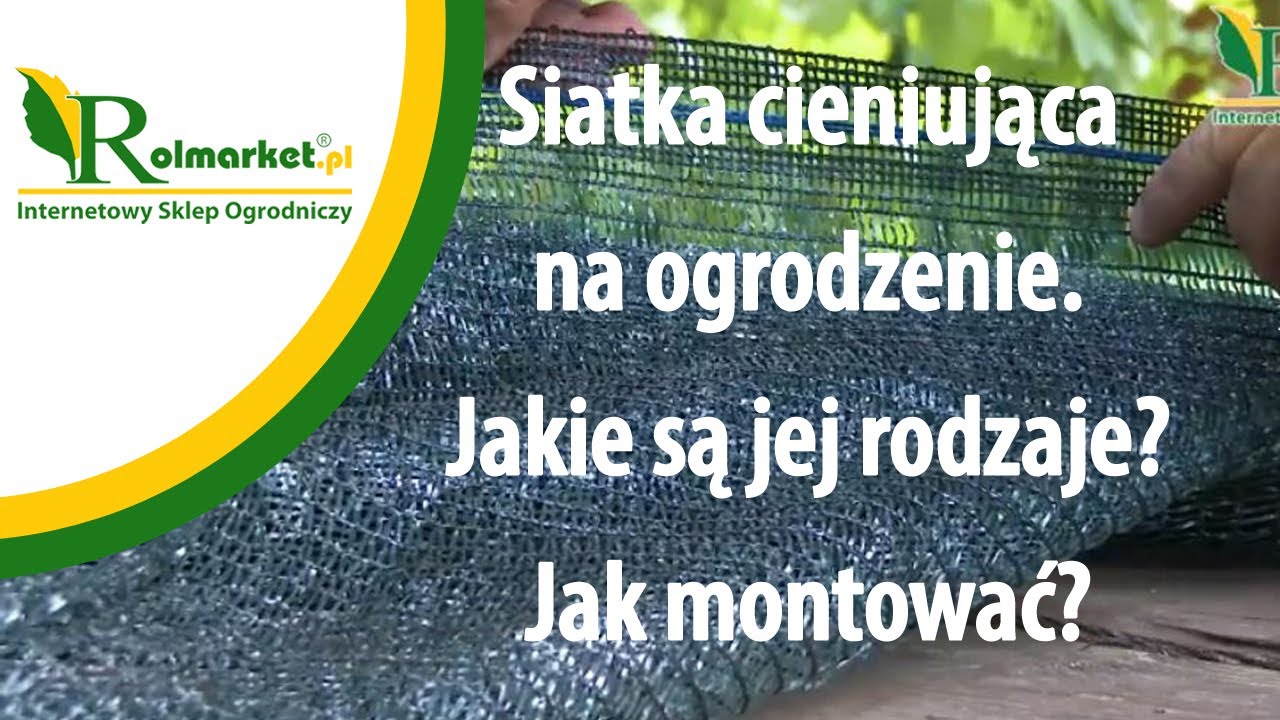 Siatka cieniująca na ogrodzenie. Jakie są jej rodzaje Jak ją montować | Rolmarket.pl