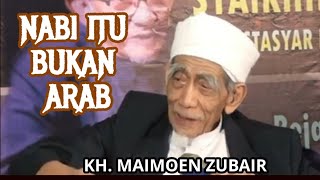 Download lagu KH. MAIMOEN ZUBAIR  | NABI ITU BUKAN ARAB @Ngajimodern mp3