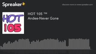 Andee-Never Gone