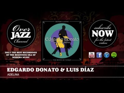 Edgardo Donato & Luis Díaz - Adelina