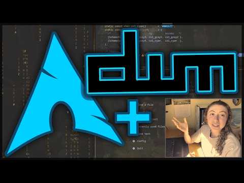 Arch+dwm - why I use tiling window management to optimize workflow