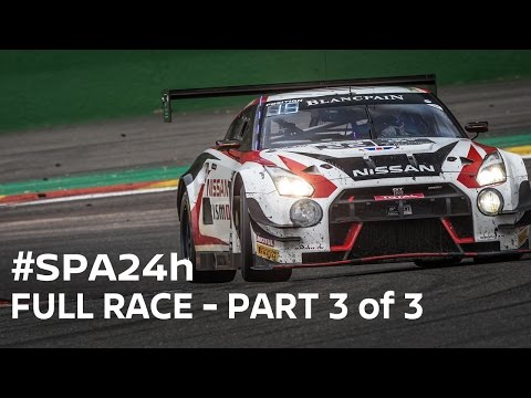 2016 Spa 24 Hour - FULL RACE 1080p HD (Part 3 of 3) #Spa24h