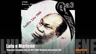 Lulu e Marlene traccia 4 Inedito Live 1988