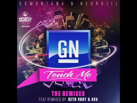 GN: Touch Me (Seth Vogt Remix)
