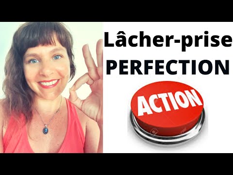 Lâcher-prise sur la perfection