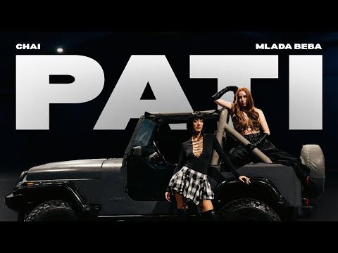 CHAI – PATI ft. MLADA BEBA (Official Video)