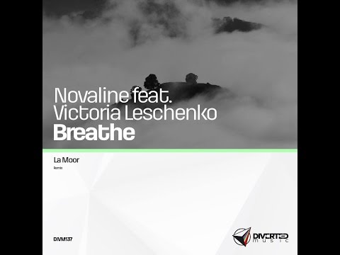 Novaline Feat. Victoria Leschenko - Breathe (LaMoor Power Mix) [Diverted Music]
