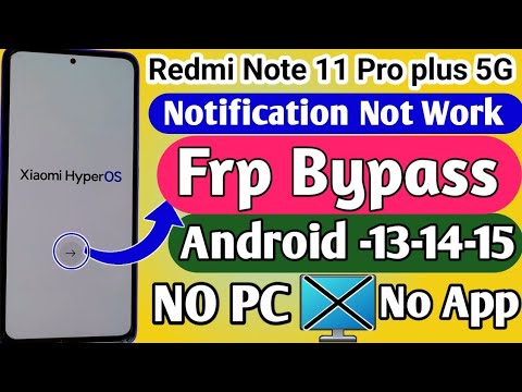 Redmi note 11 pro // 11 pro plus 5g frp bypass without pc