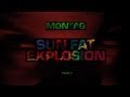 Montag "Sun Fat Explosion"