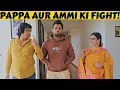 PAPPA AUR AMMI KI FIGHT
