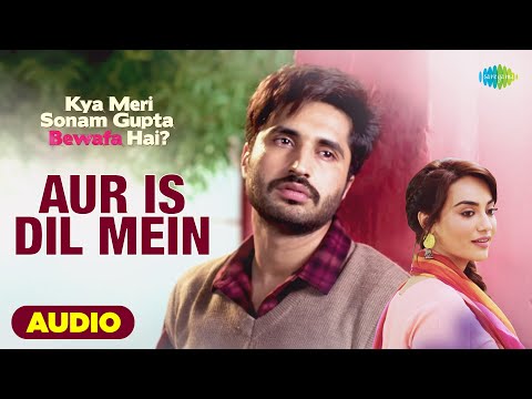 Aur Is Dil Mein (Full Audio) — watch video