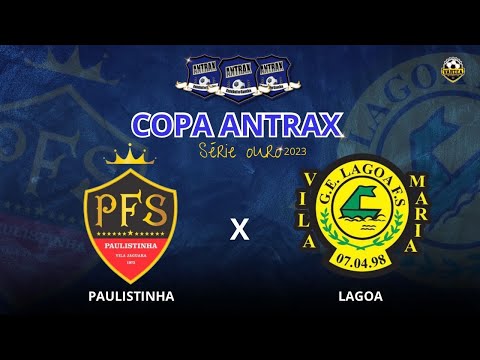 LAGOA X PAULISTINHA - 2ªRODADA COPA ANTRAX OURO 2023 🏆