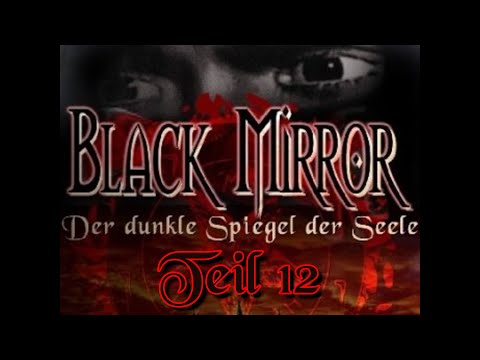 The Black Mirror  Der dunkle Spiegel der Seele | Teil 12 Finale (Gameplay)