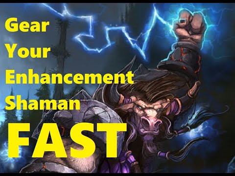 Gear Your Enhancement Shaman FAST! A simplified, anti-RNG gearing guide