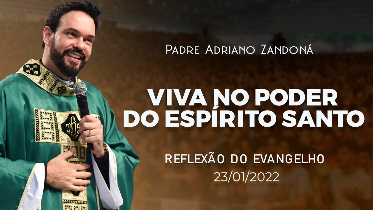 Conduzidos pelo Espírito |  Lc 1,1-4;4,14-21 | Padre Adriano Zandoná