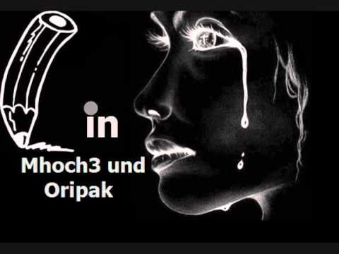 Mhoch3 feat. Oripak - Wir schreiben in Tränen