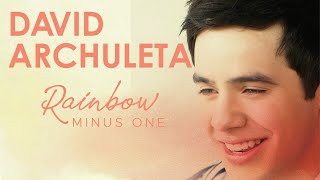 David Archuleta - Rainbow (Minus One) (Official Audio)