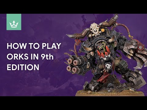 How to play Orks in 9th edition - Tips from 40k Playtesters