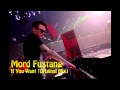 Mord Fustang - If You Want (Original Mix) 