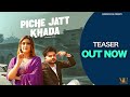 Teaser Piche Jatt Khada Varinder Uppal Official Teaser Latest Punjabi Song 2025
