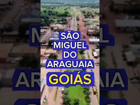 SÃO MIGUEL DO ARAGUAIA [Conheça tudo sobre a cidade]
