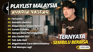 Download lagu Nurdin Yaseng - TERNYATA - SEMBILU BERBISA - SIAPA BENAR SIAPA SALAH || COVER MALAYSIA TERPOPULER mp3 Download lagu Nurdin Yaseng - TERNYATA - SEMBILU BERBISA - SIAPA BENAR SIAPA SALAH || COVER MALAYSIA TERPOPULER mp3