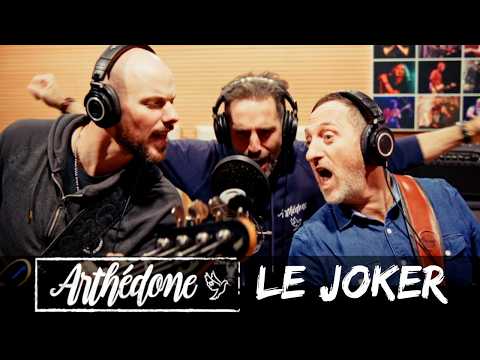 Arthédone - Le Joker (Clip)