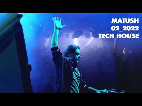 MATUSH 02 2022 DJ SET (TECH HOUSE)