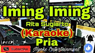 Download lagu Iming Iming - Rita Sugiarto (KARAOKE) Dangdut || Nada Pria AS=DO mp3