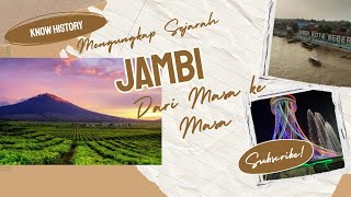 Download lagu Mengungkap Sejarah Jambi: Dari Masa ke Masa mp3