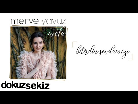 Merve Yavuz - Bitirdin Sevdamızı (Official Audio)
