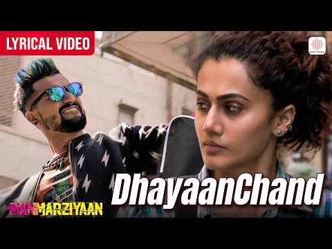 Dhayaanchand - Lyrical Video | Taapsee Pannu, Vicky Kaushal | Amit Trivedi | Manmarziyaan