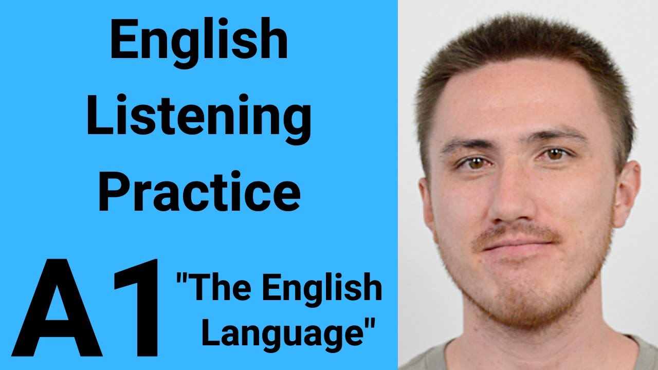 A1 English Listening Practice - The English Language