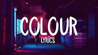 MNEK, Hailee Steinfeld - Colour (Lyrics)