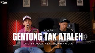 Download lagu GENTONG TAK ATALEH || COVER AKUSTIK || INO SYUKUR FEAT ROHMAN J.A ( VIDEO) mp3