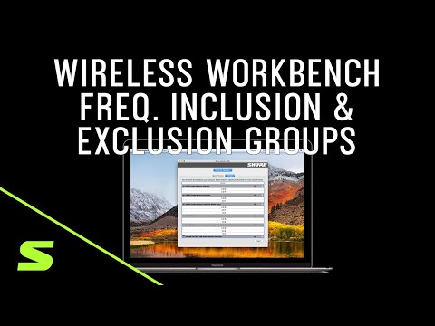 Shure Webinar: Wireless Workbench - Frequency coordination: Inclusion and exclusion groups
