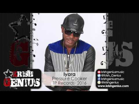 Iyara - Pressure Cooker [Twinkle Boss Riddim] January 2016