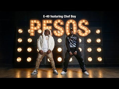 E-40 x Chef Boy - Pesos (Music Video)