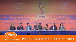 DOLOR Y GLORIA  Press conference  Cannes 2  EV
