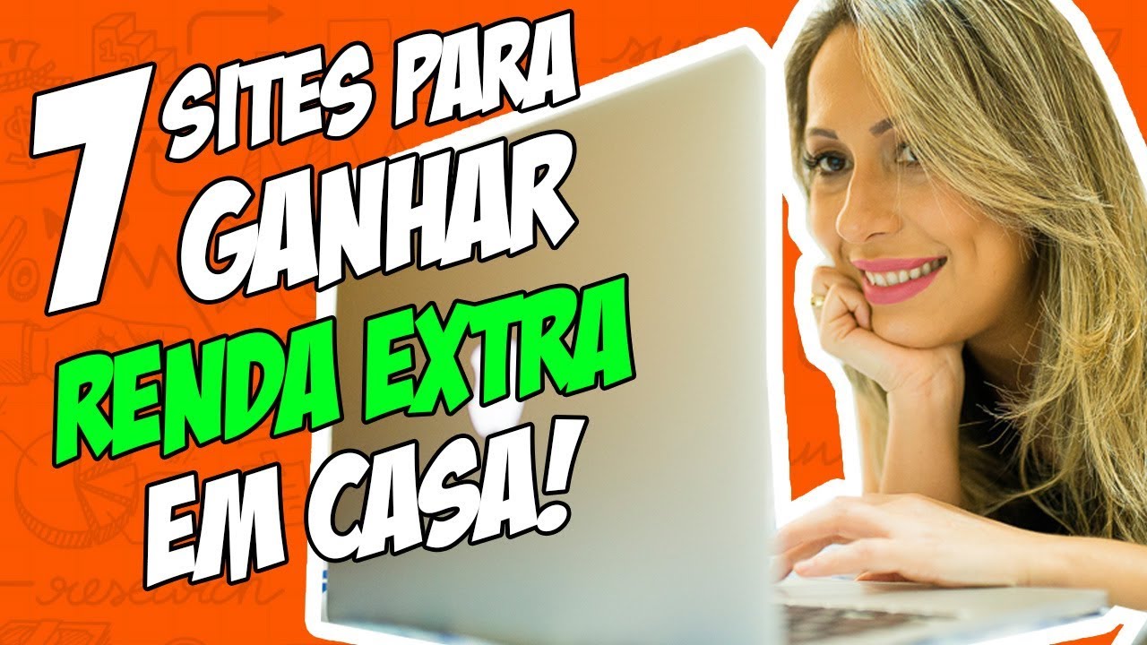 👩‍💻 7 sites para GANHAR RENDA EXTRA pela INTERNET Trabalhando em Casa em 2018 | Luana Franco
