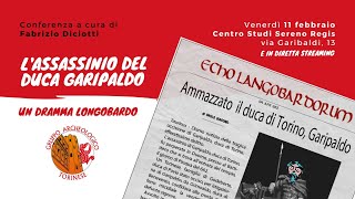 L'assassinio del duca Garipaldo: un dramma longobardo • GAT conferenza