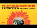The Foundations - Tomorrow (Alternate Version) (Official Audio) - The Foundations The Foundations - Tomorrow (Alternate Version) (Official Audio)